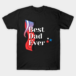 Best dad ever with usa merican flag T-Shirt